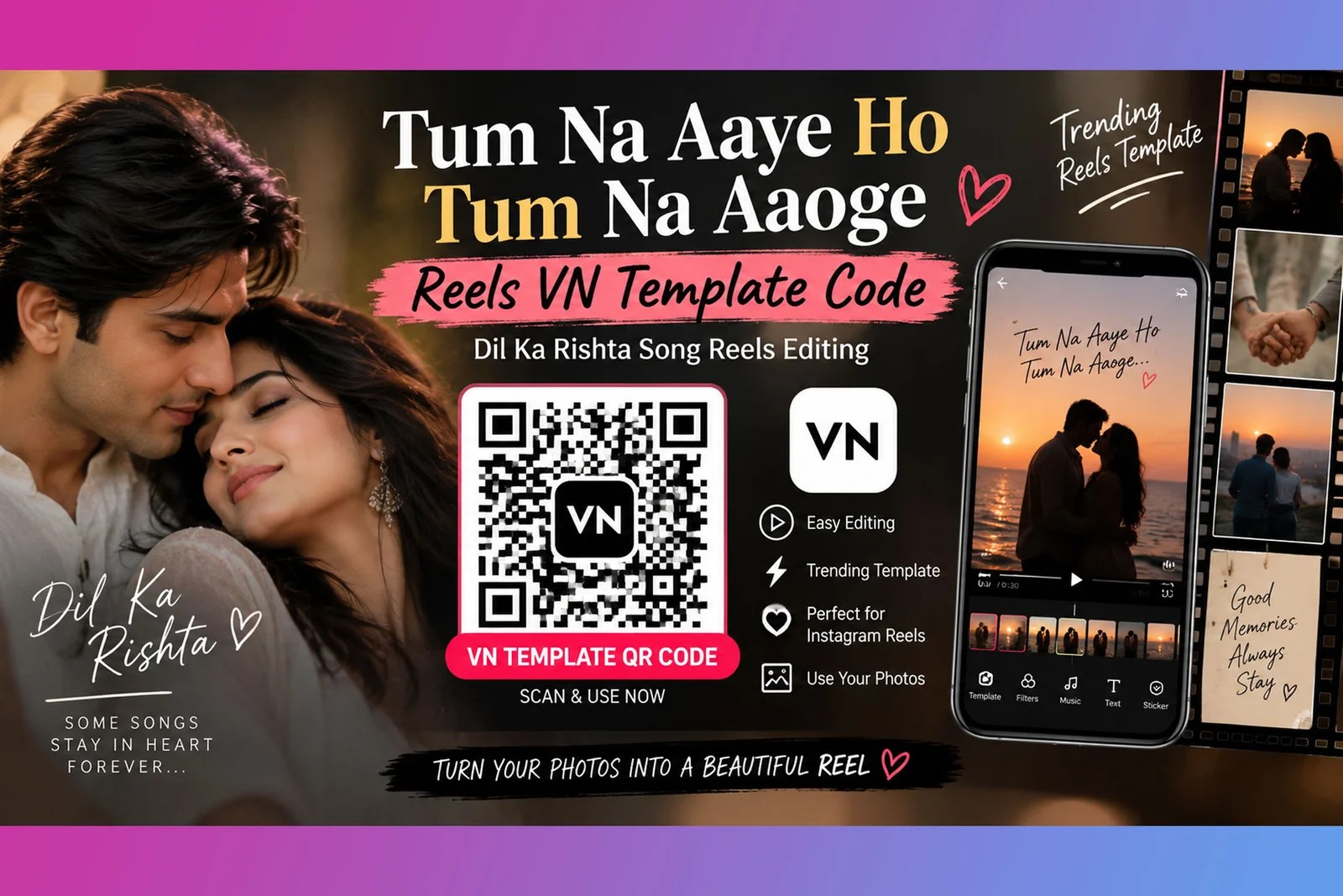 Tum Na Aaye Ho Tum Na Aaoge Reels VN Template Code
