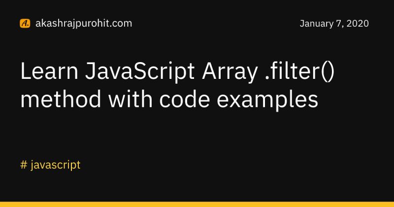 How To Use Javascript Array Filter Method Coding Examples Learn To Code Google Apps Script - Best City Textures in Retina