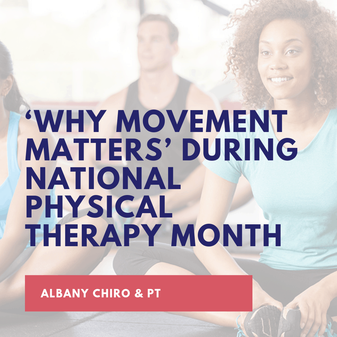 ‘why movement matters’ during national physical therapy month