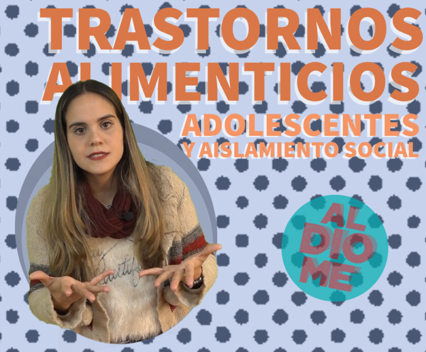 Adolescentes, aislamiento social y TRASTORNOS ALIMENTICIOS