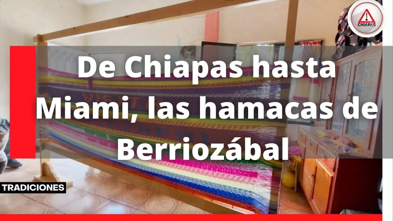De Chiapas hasta Miami, las hamacas de Berriozábal