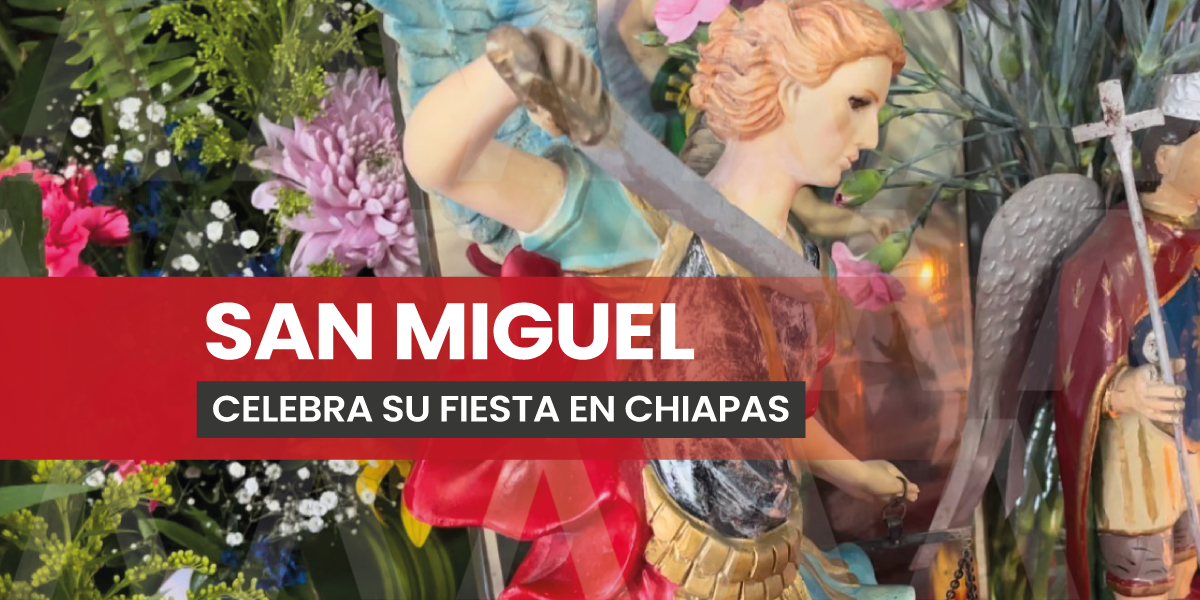San Miguel: tradición y fe en Chiapas