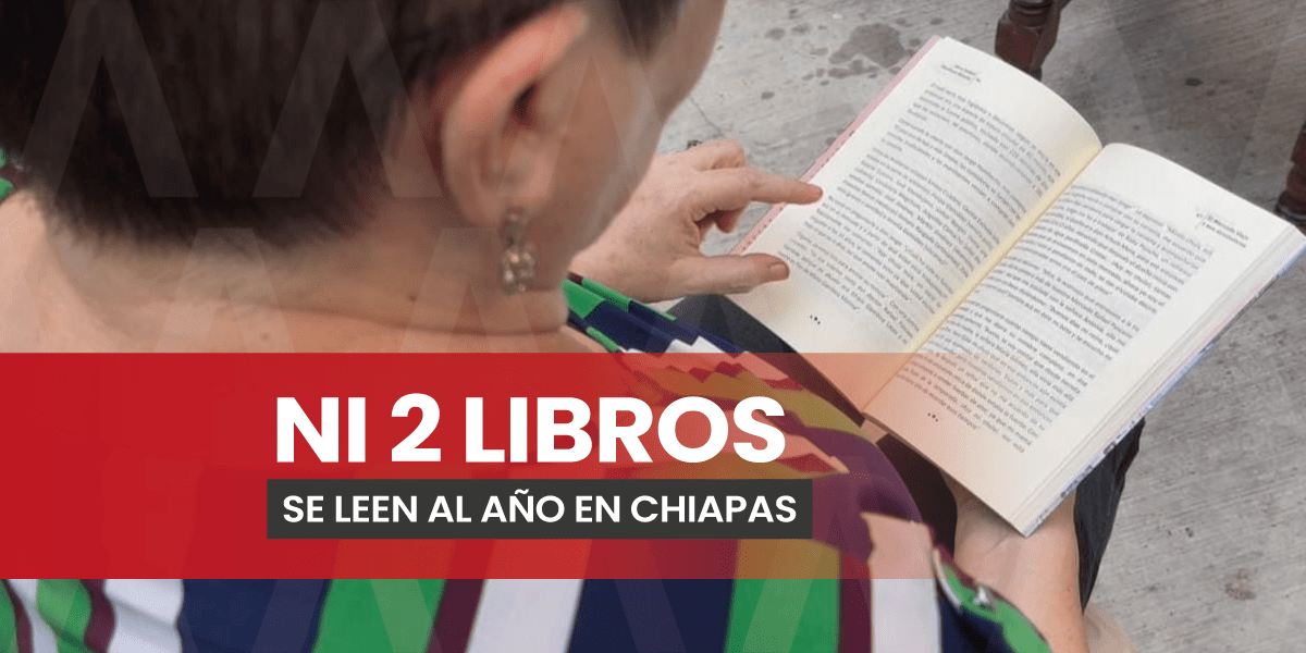 Chiapas, de las entidades con menos hábito de lectura