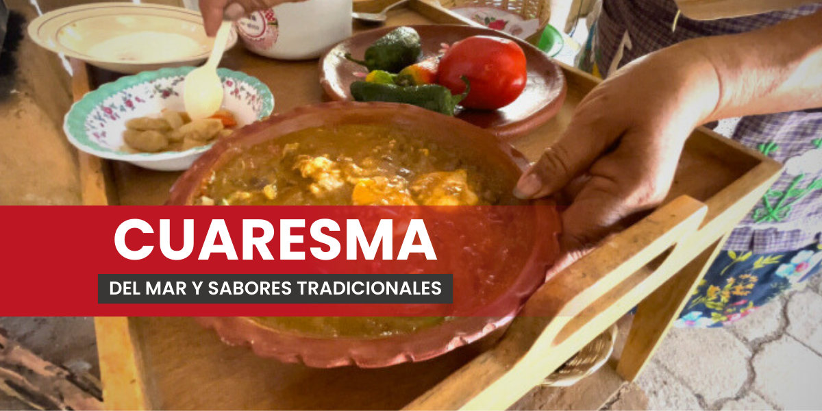 Cuaresma cambia la mesa y dieta en Chiapas