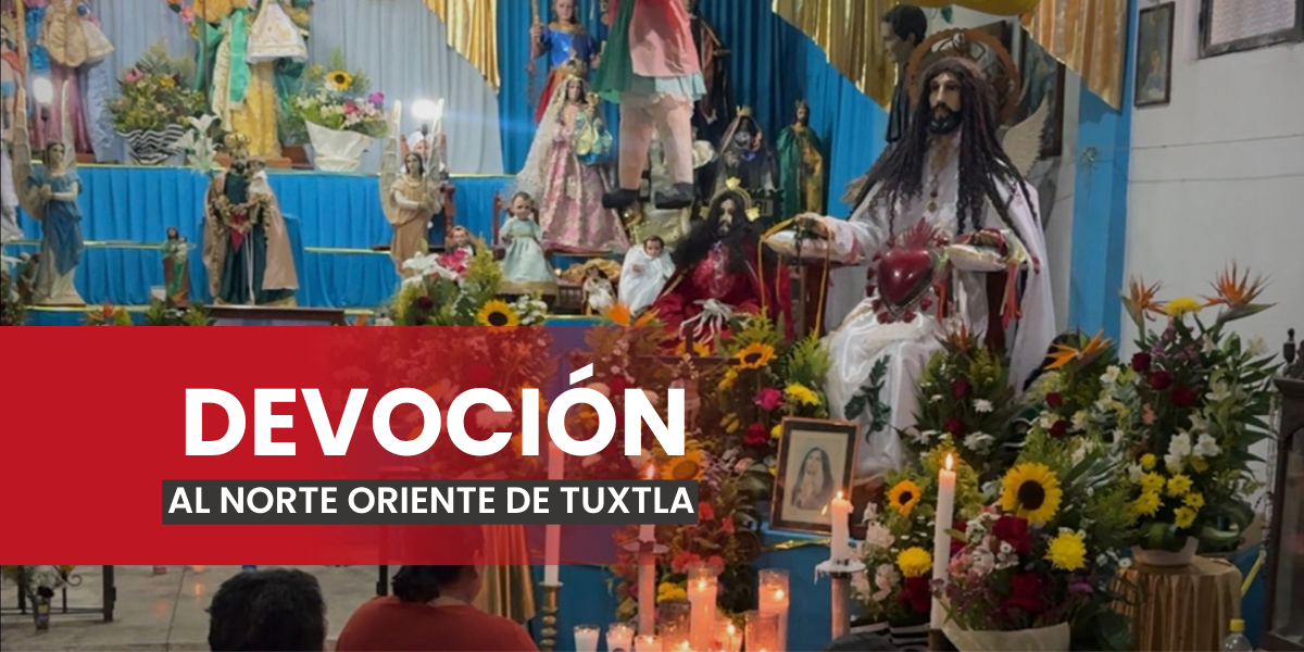 Casi 40 años de devoción en la Patria Nueva de Tuxtla