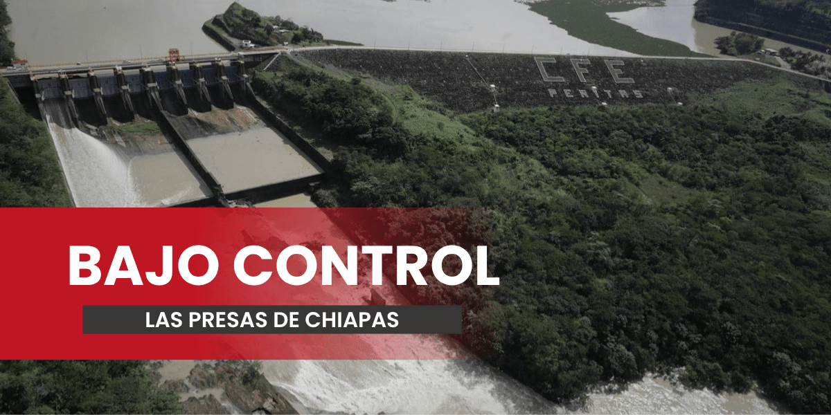 Sin niveles críticos, presas en Chiapas se mantienen estables
