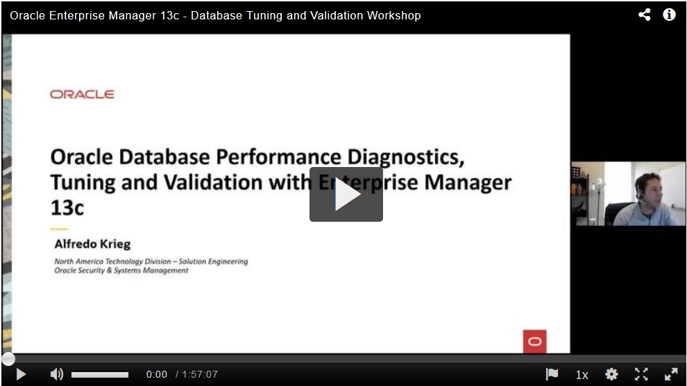 Oracle Database Performance Diagnostics, Tuning and Validation with Oracle Enterprise Manager 13c Workshops