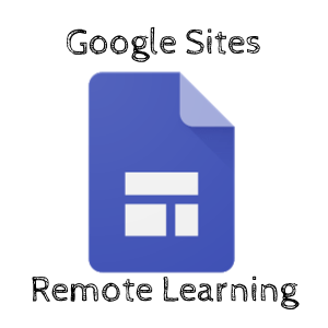 Remote Teaching with Student Google Sites by @TeacherWinters - Teacher Tech