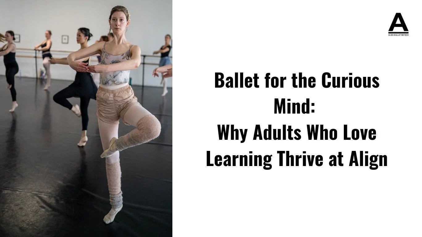 Ballet for the Curious Mind