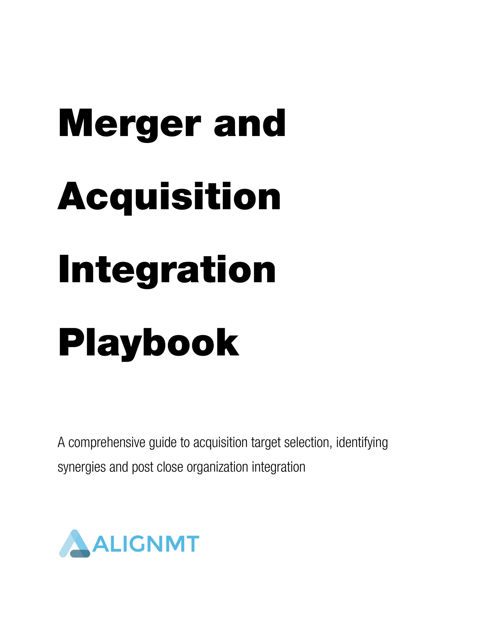 Merger and Acquisition Integration Playbook
