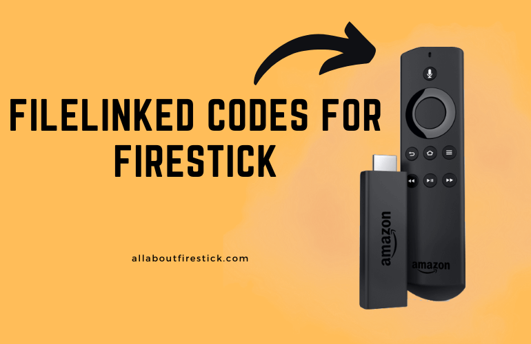FileLinked Codes for Firestick
