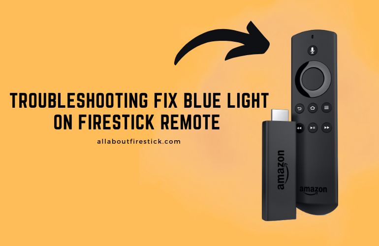 Fix Blue Light on Firestick Remote