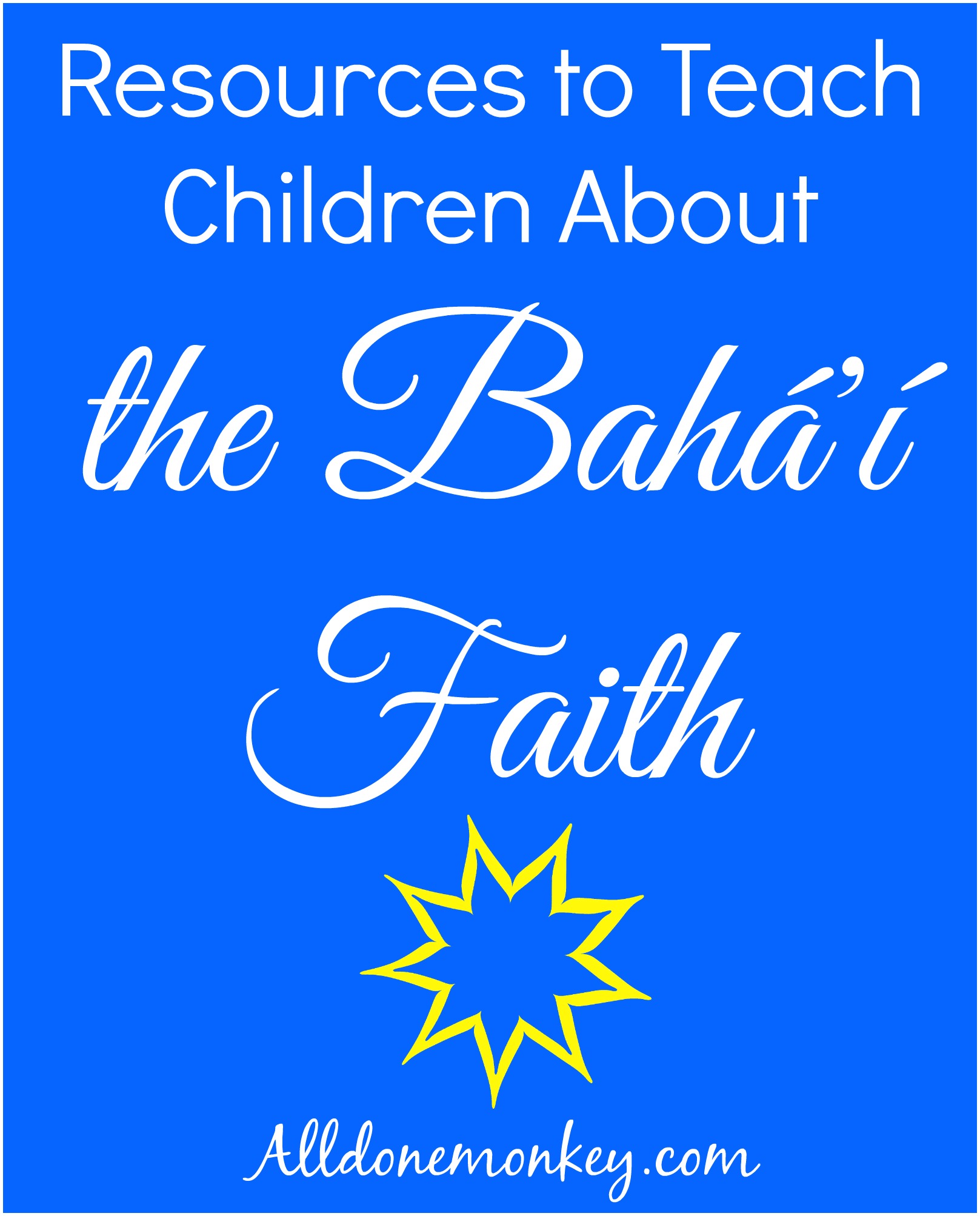 Resources to Teach Children about the Baha'i Faith
