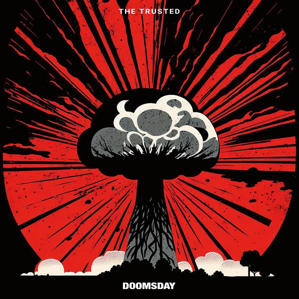 “DOOMSDAY” by The Trusted