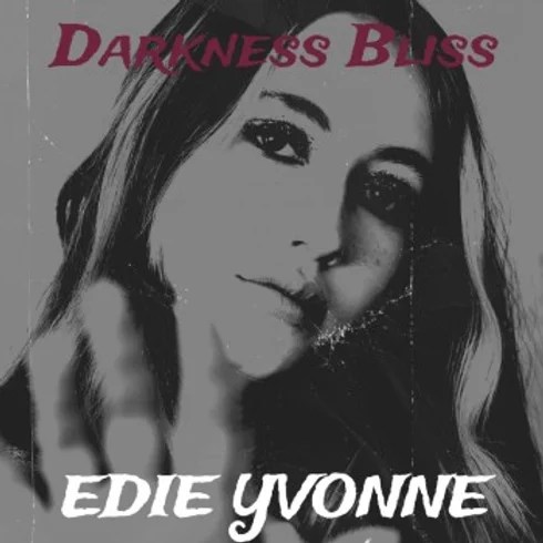 “Exploring ‘Darkness Bliss’ with Edie Yvonne: A Soulful Ballad”