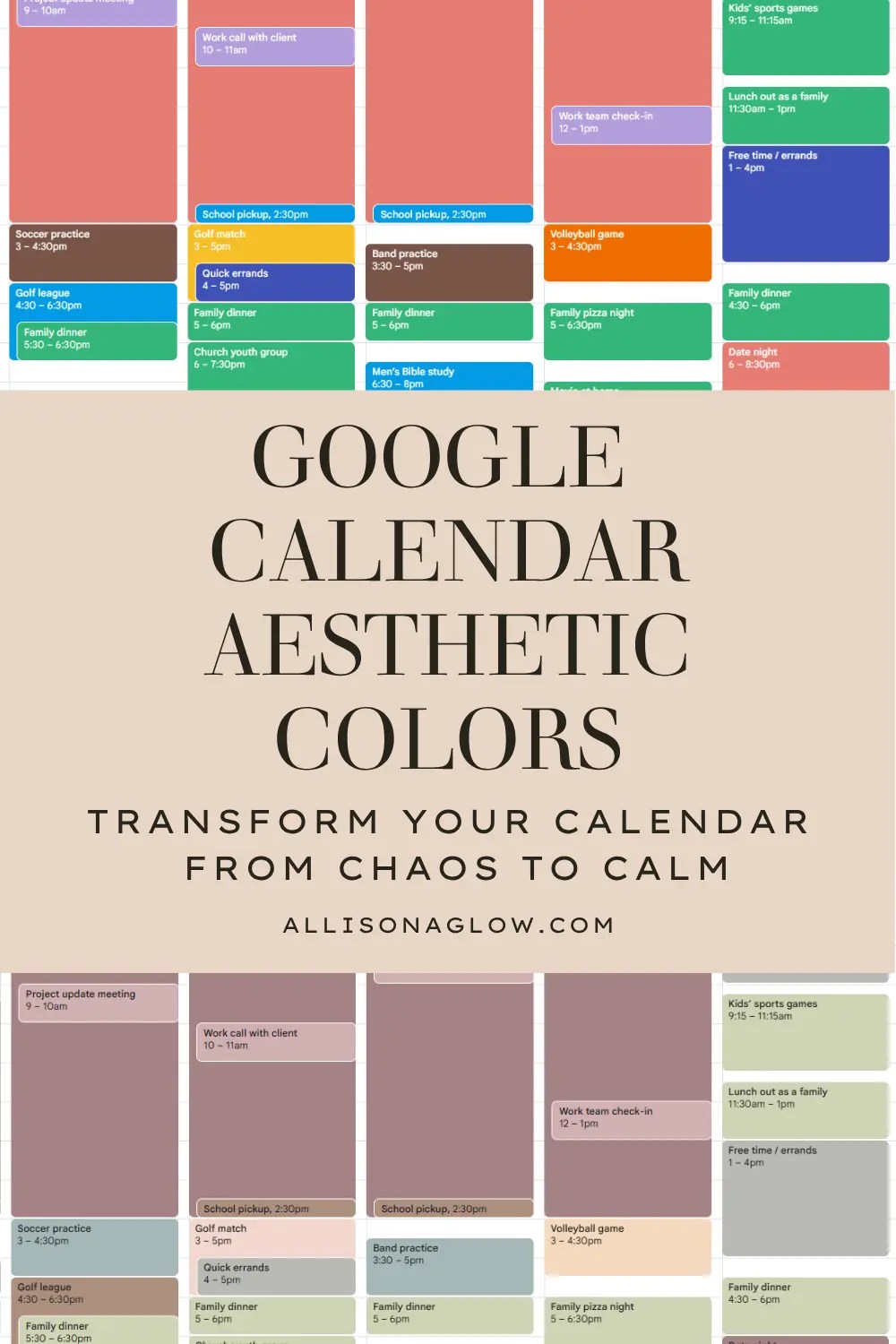 Before and after view of Google Calendar — bright default colors on one side and soft, cohesive tones on the other with the title “Google Calendar Aesthetic Colors – From Chaos to Calm.”