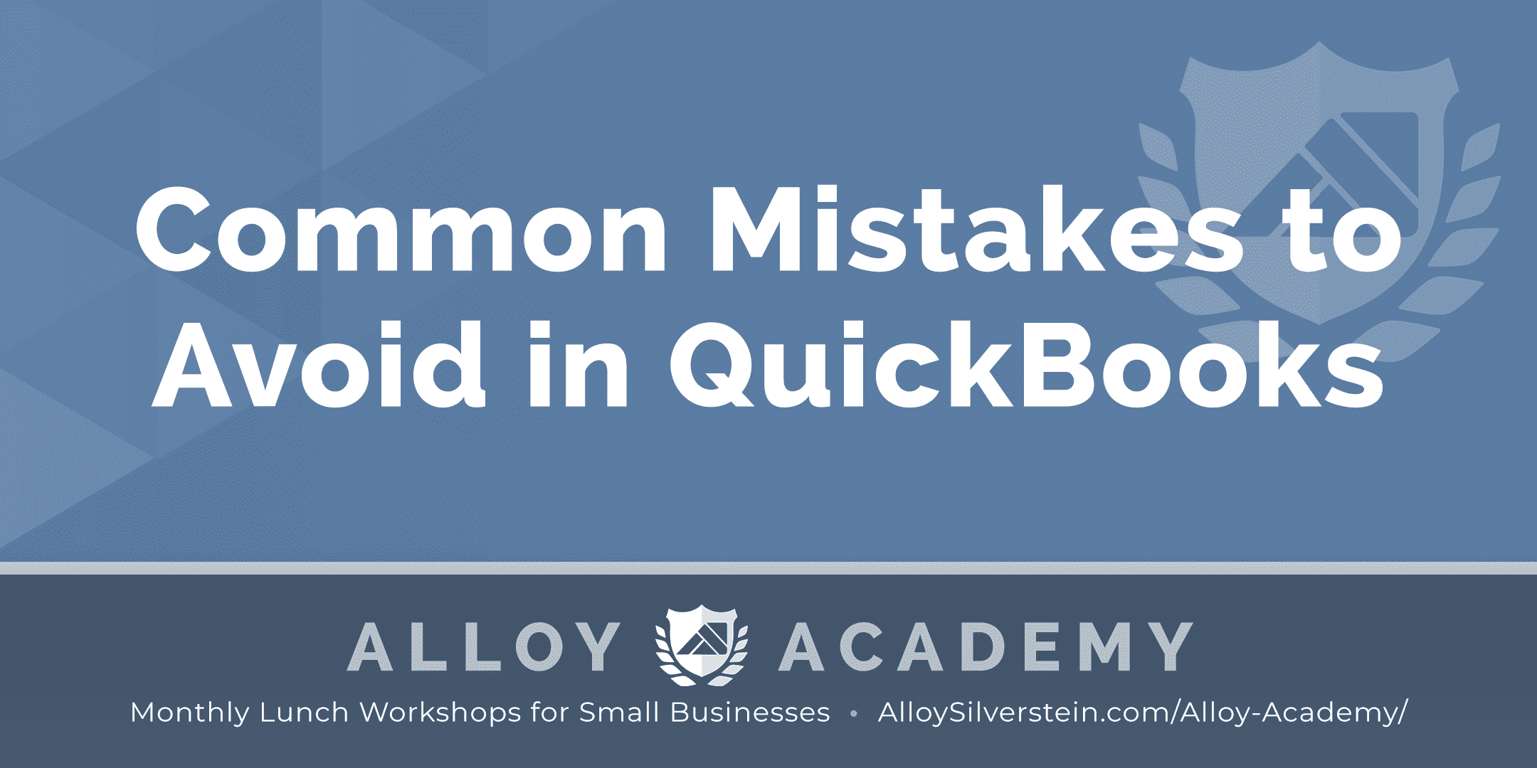 Common Mistakes in QuickBooks – Alloy Academy Cherry Hill