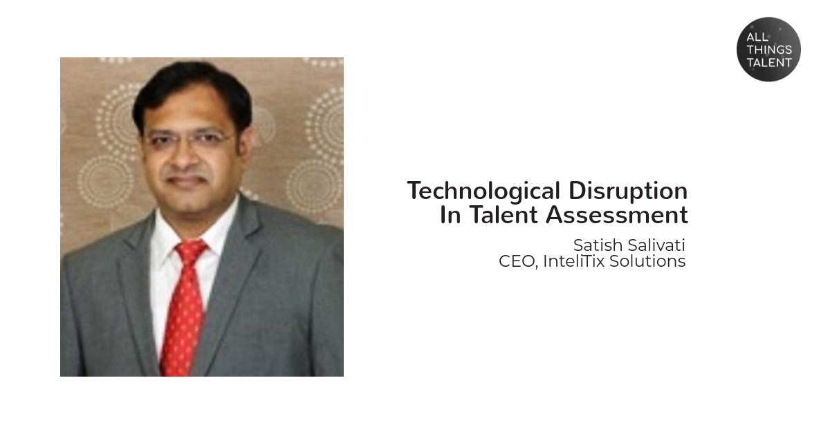 Technological Disruption In Talent Assessment