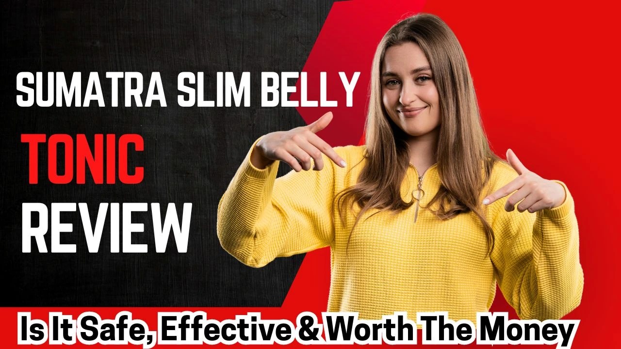 Sumatra Slim Belly Tonic Review