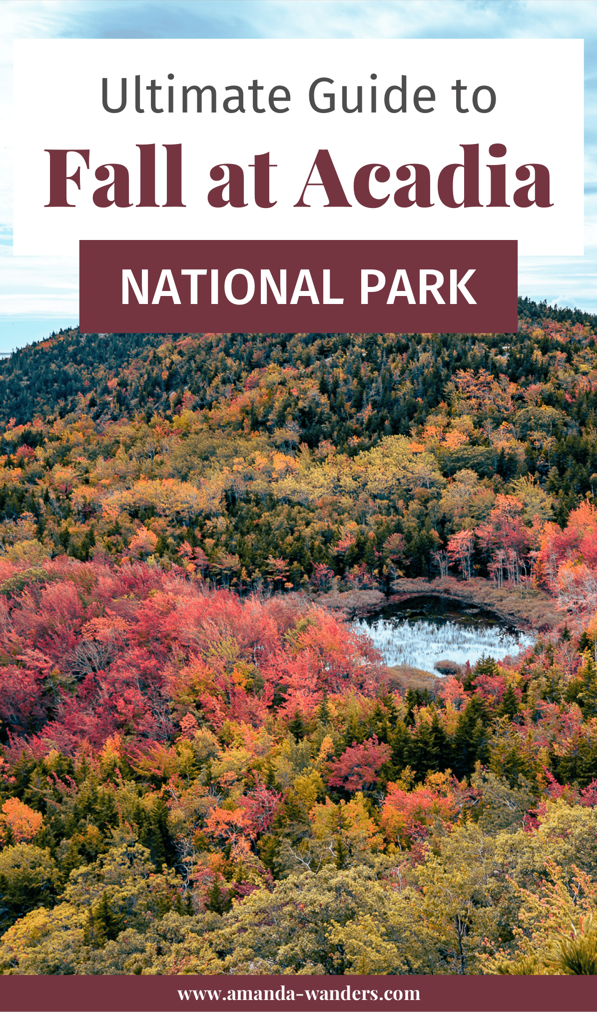 Guide To Acadia National Park In October For New England S Best Fall Acadia October Foliage 