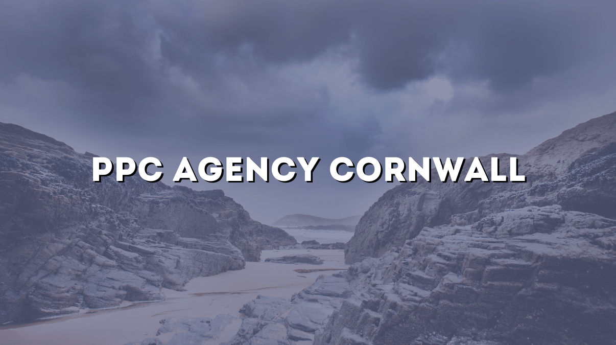 PPC Agency Cornwall