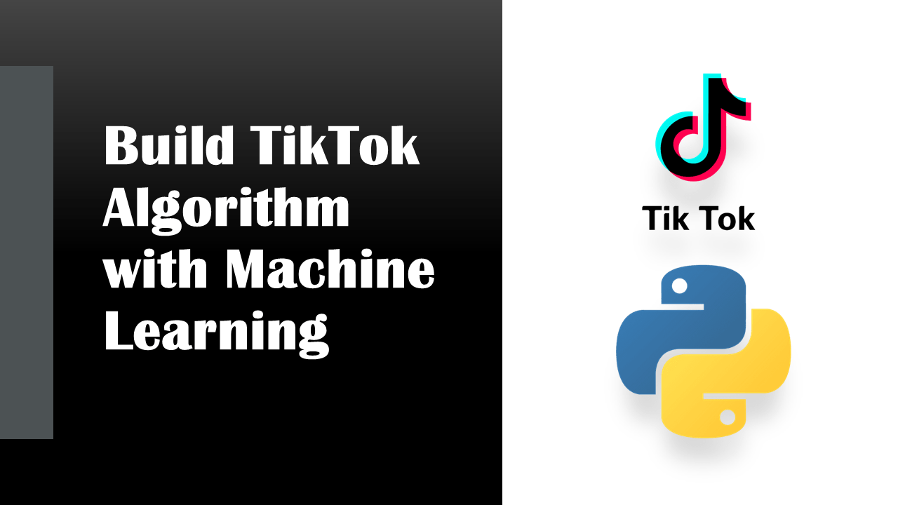 TikTok Algorithm with Machine Learning