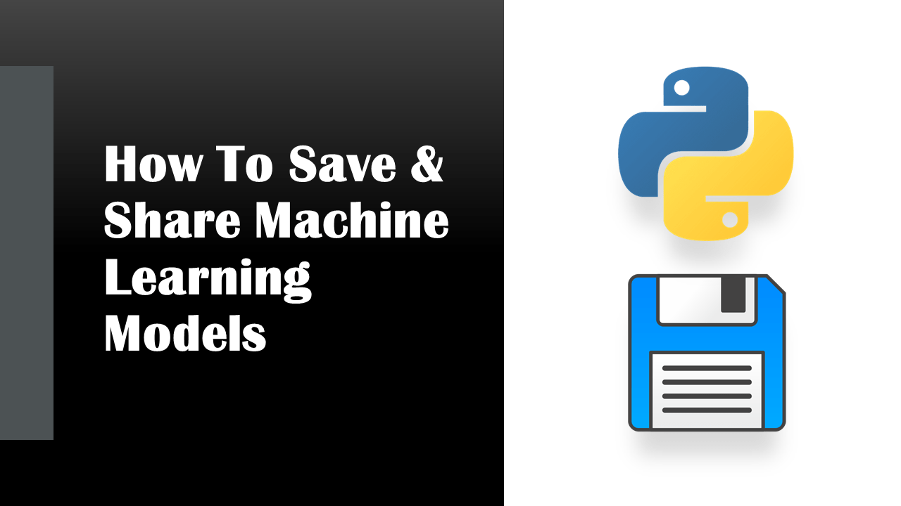 Save Machine Learning Models
