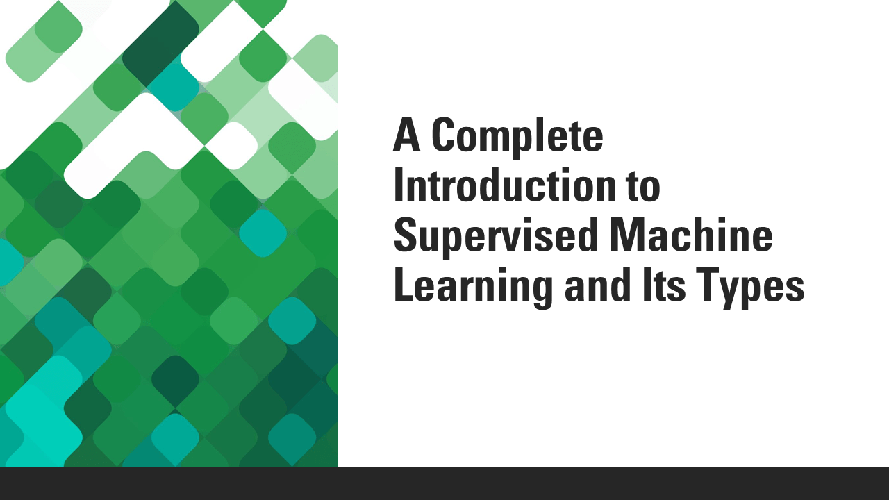 What is Supervised Learning in Machine Learning?