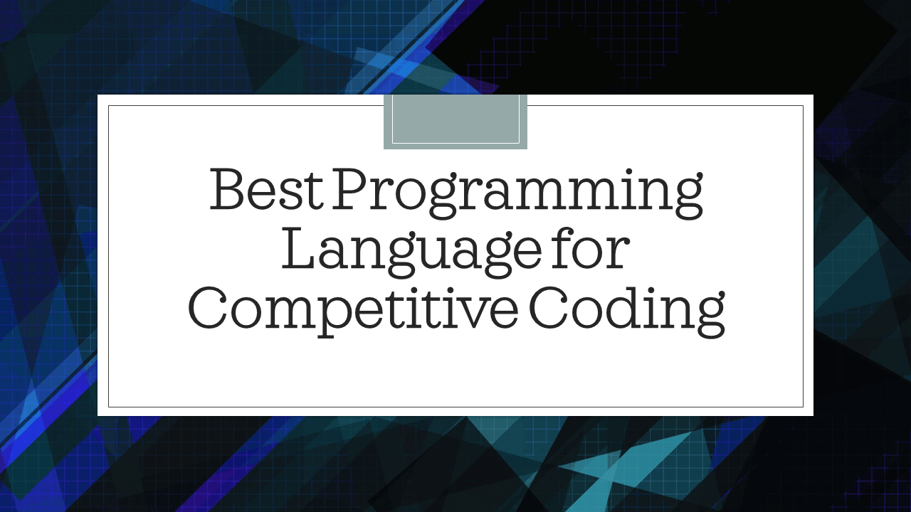 Best Programming Language for Competitive Coding