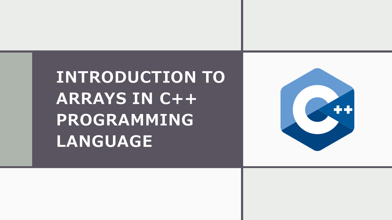 Arrays in C++ Programming Language