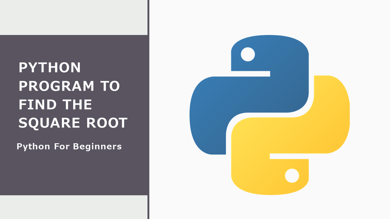 Python Program to Find Square Root