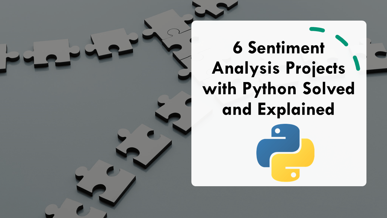 Sentiment Analysis Projects with Python