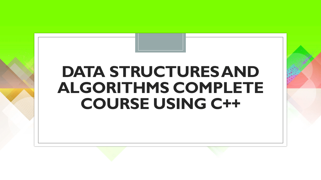 Data Structures and Algorithms in C++