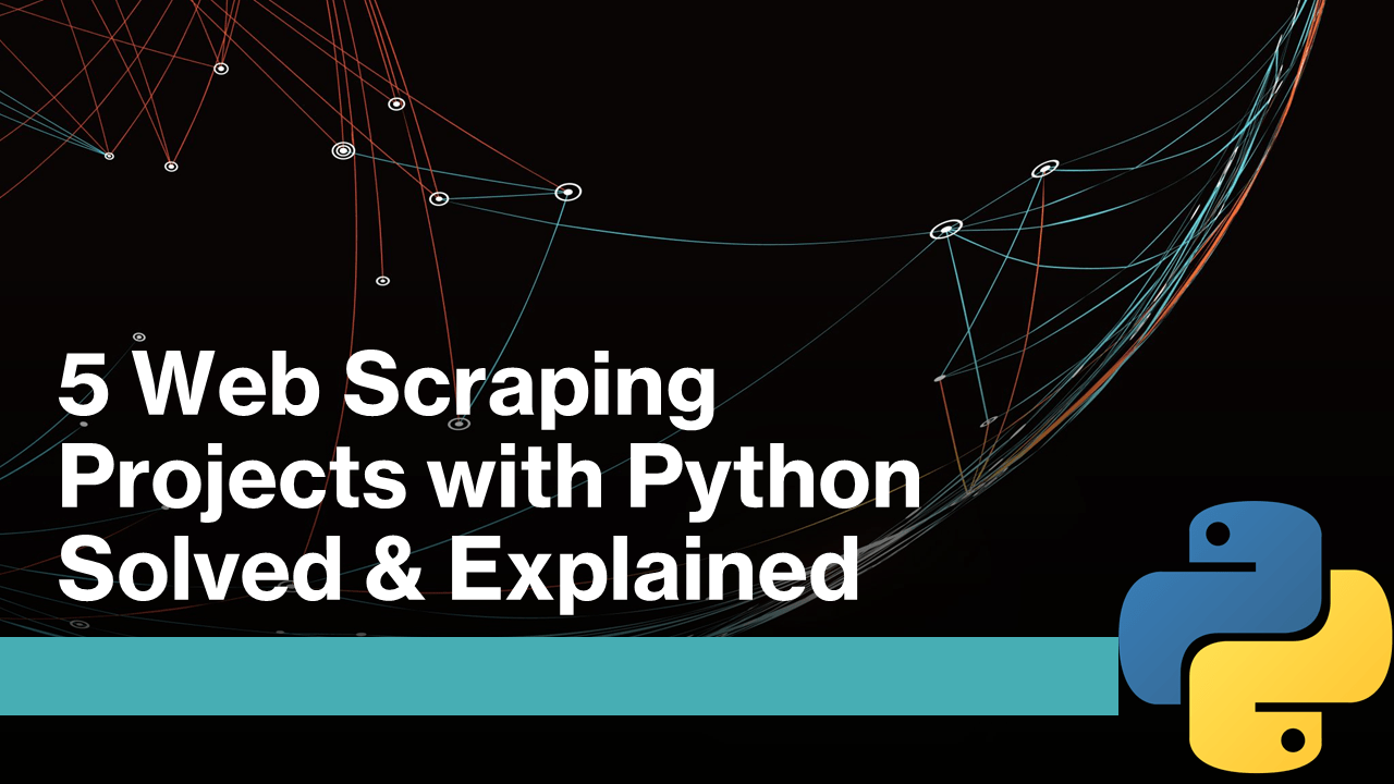 Web Scraping Projects with Python