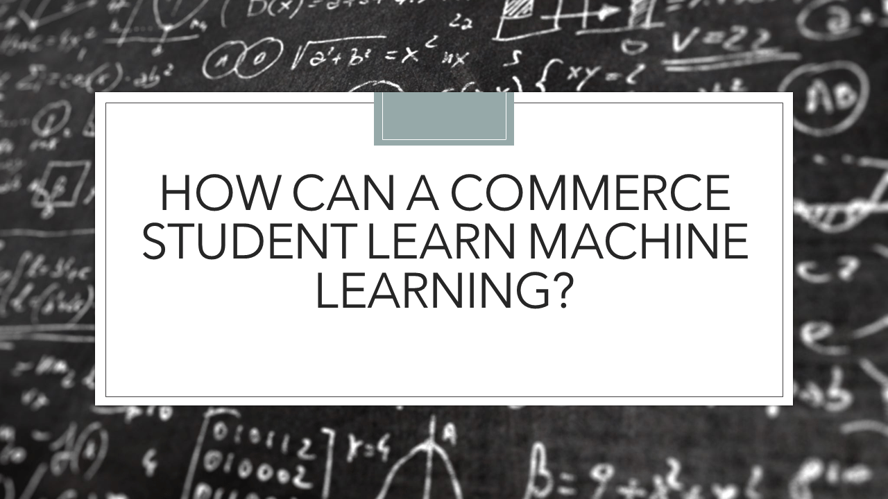 Learn Machine Learning After Commerce