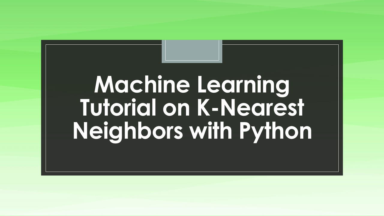 K-Nearest Neighbors (KNN) with Python