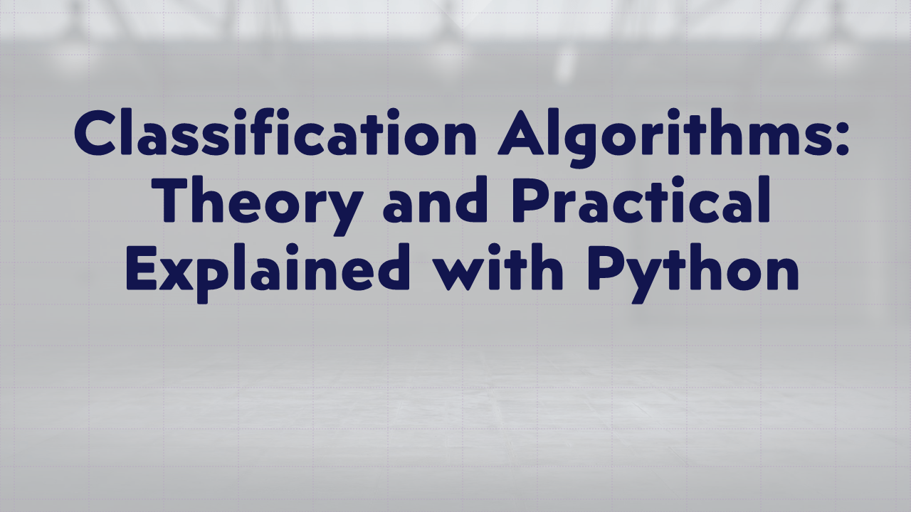 Classification Algorithms in Machine Learning
