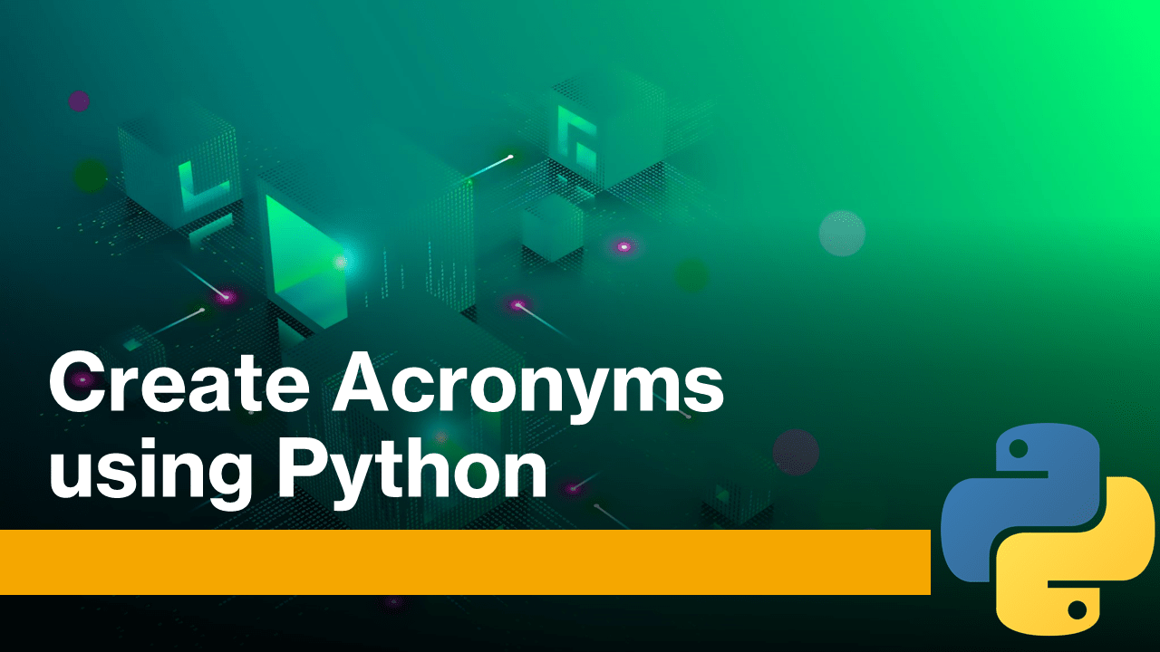Acronyms Using Python