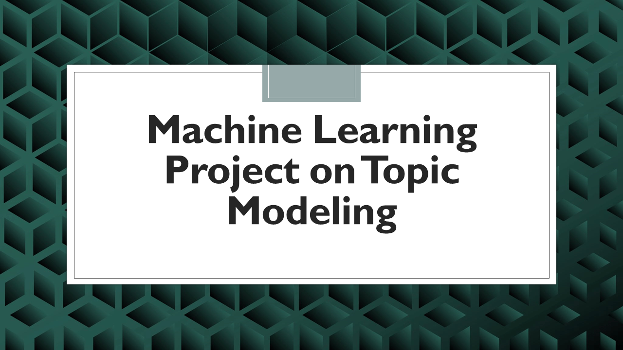 Topic Modeling with Machine Learning