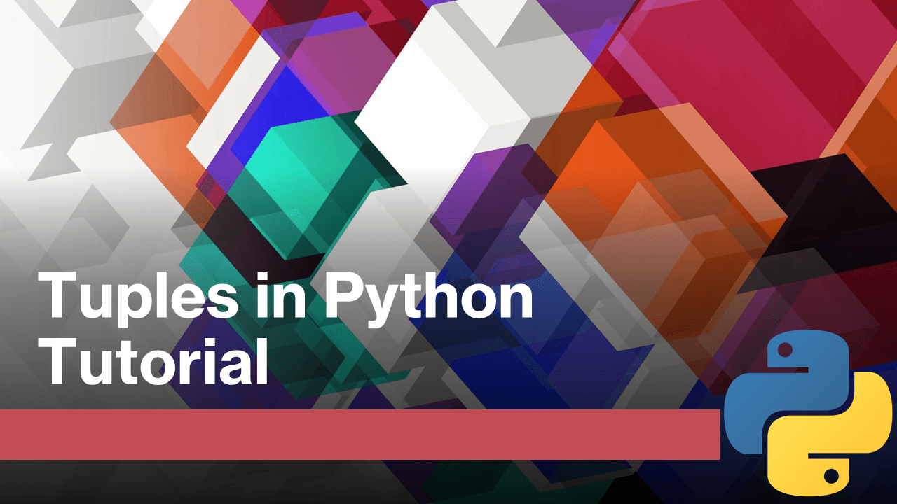 Python Tuples Tutorial