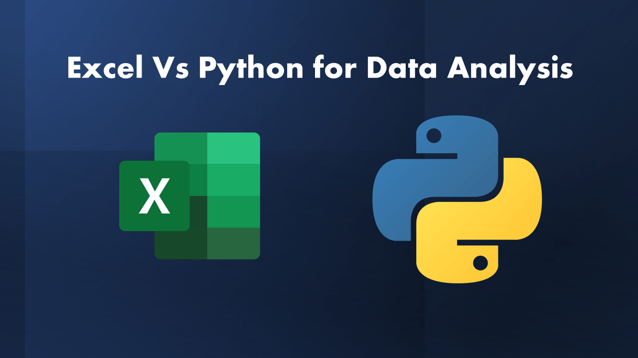 Python Vs Excel for Data Analysis