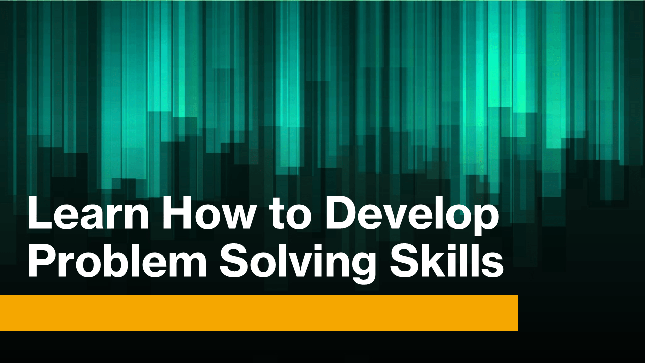 How to Develop Problem Solving Skills in Programming?