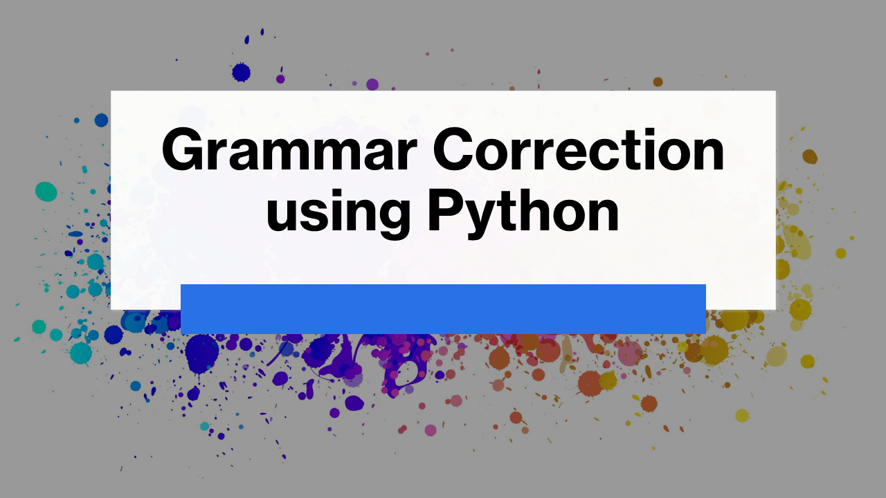Grammar Correction using Python