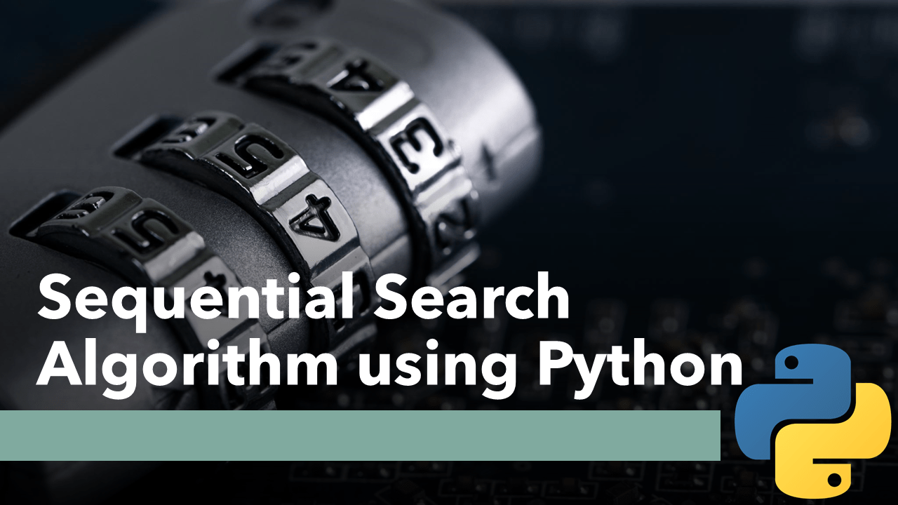 Sequential Search using Python