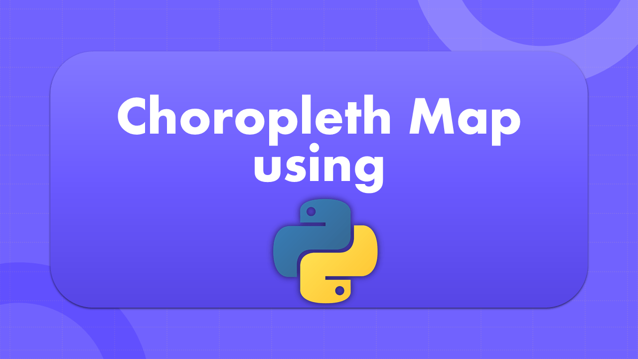 Choropleth Map using Python