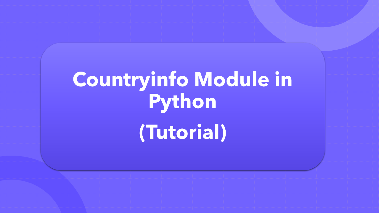 Countryinfo in Python (Tutorial)