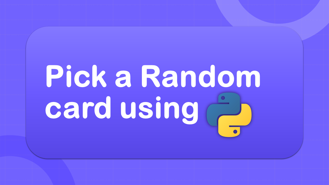 Pick a Random Card using Python