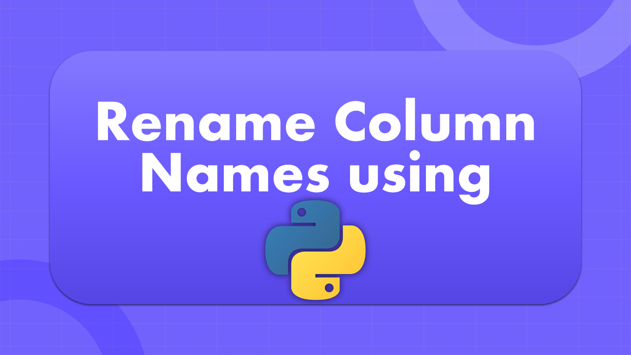 Rename Columns using Python