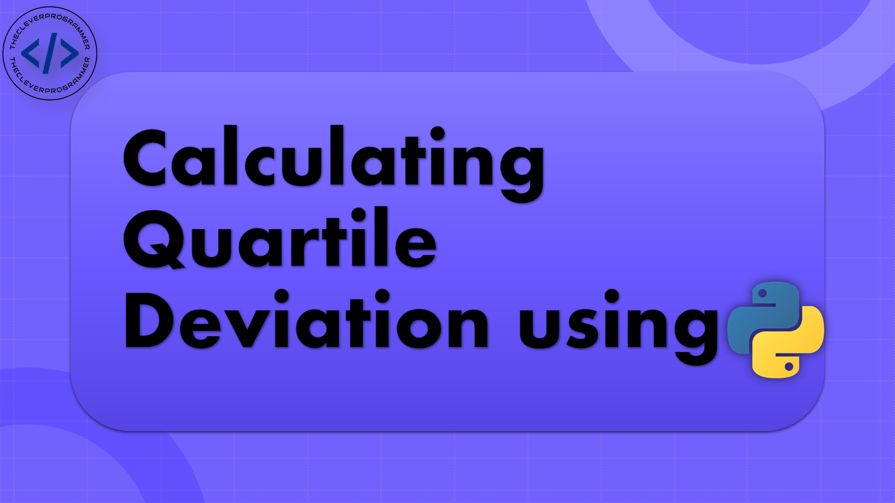 Quartile Deviation using Python