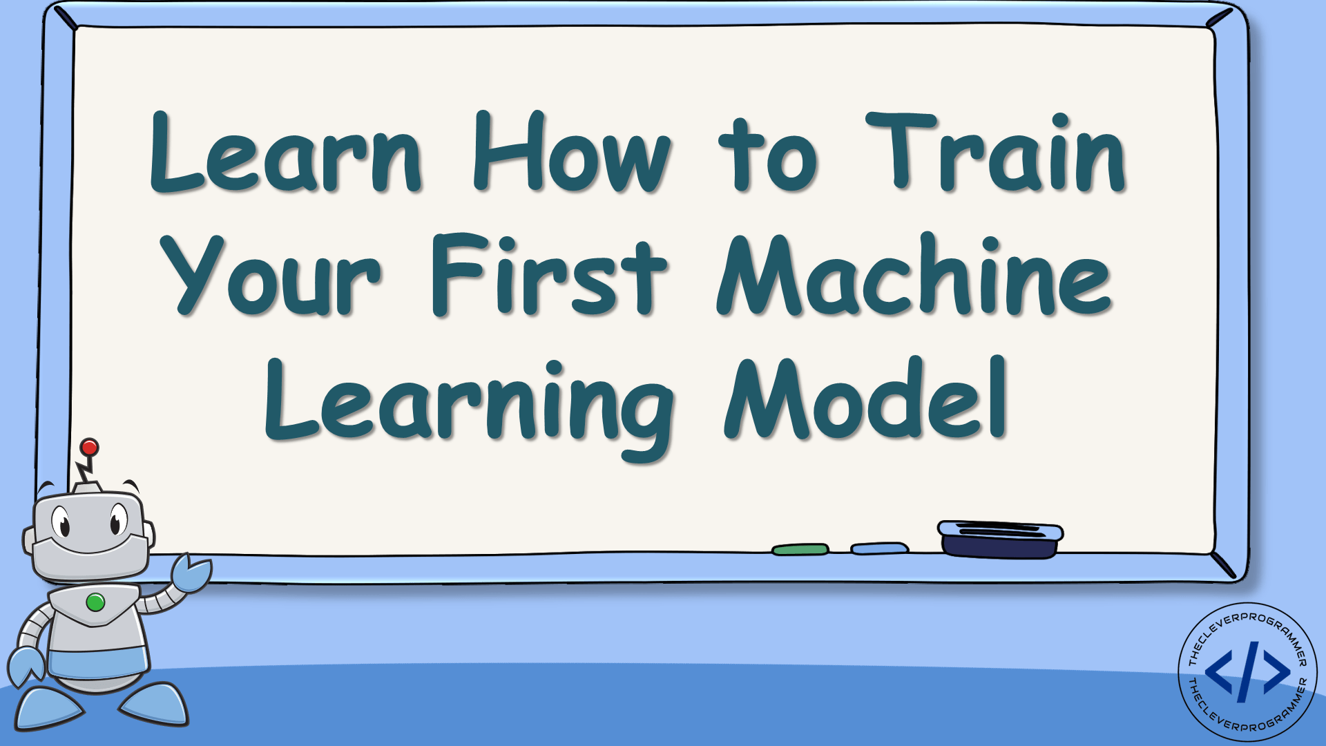 How to Train a Machine Learning Model